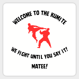 Welcome to The Kumite Magnet